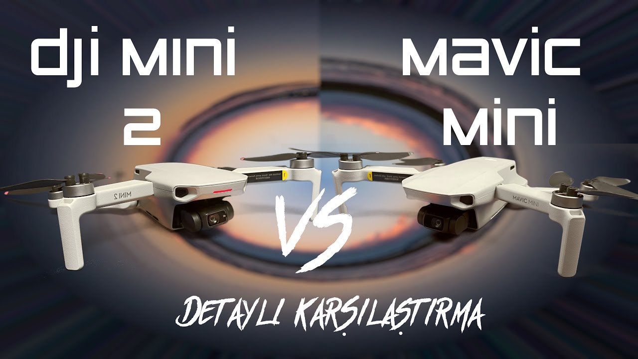 DJI Mini 2 vs Mavic Mini | Karşılaştırma, Farklar Neler?