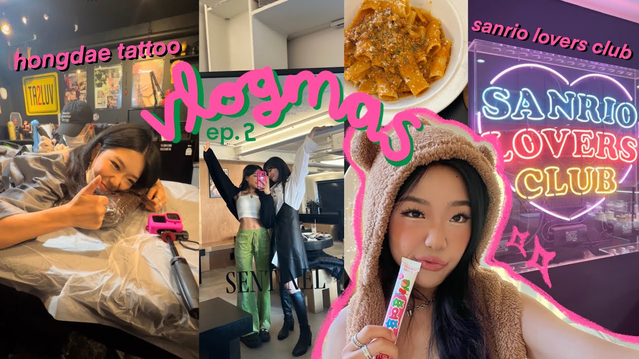 vlogmas 2: seoul tattoo shop, sanrio lovers club, exploring hongdae🧸