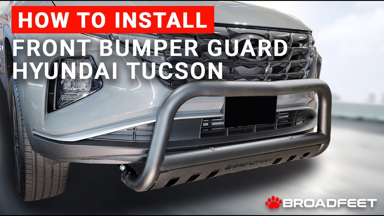 2022-2024 Hyundai Tucson | How to Install Broadfeet® Front Bull Bar Bumper Guard Grille Protector