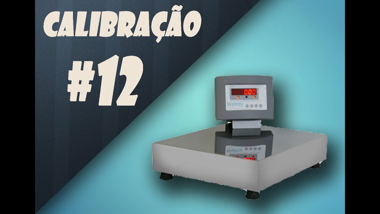 Calibração - Balança Welmy - W100 | #12