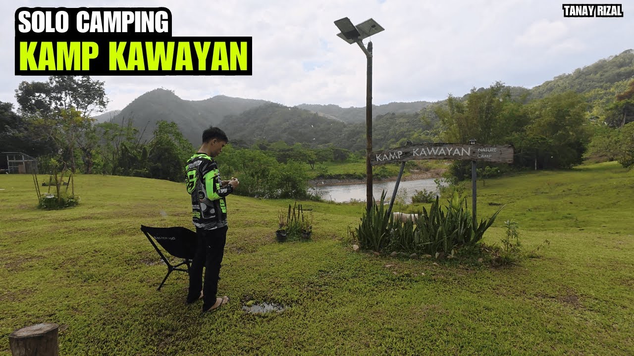 Solo Camping - Kamp Kawayan Tanay Rizal