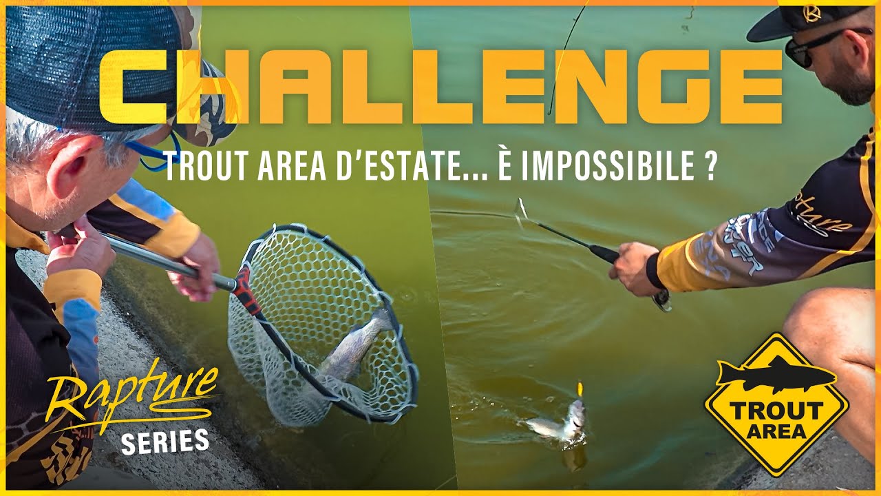 #TROUTAREA CHALLENGE: riusciremo a PESCARE in Estate? (anteprime ESCLUSIVE) 🤯 EP | @Rapturelures ​