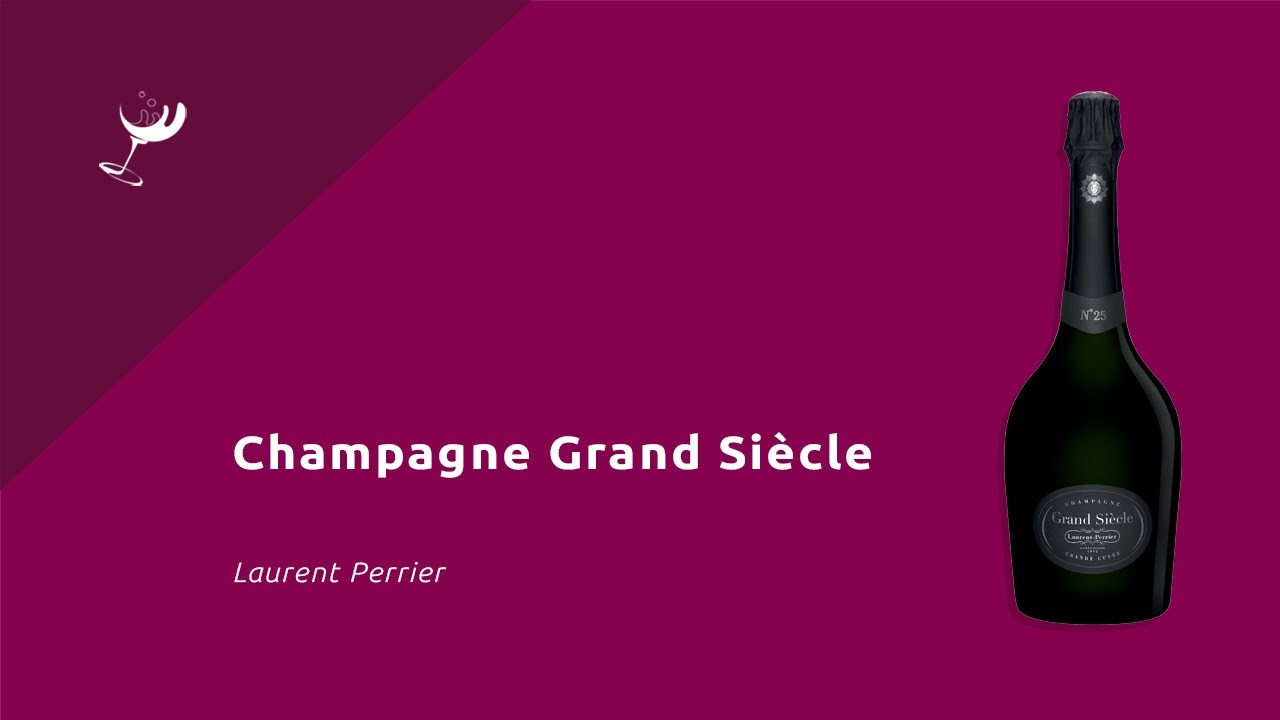 Laurent Perrier Champagne Grand Siècle
