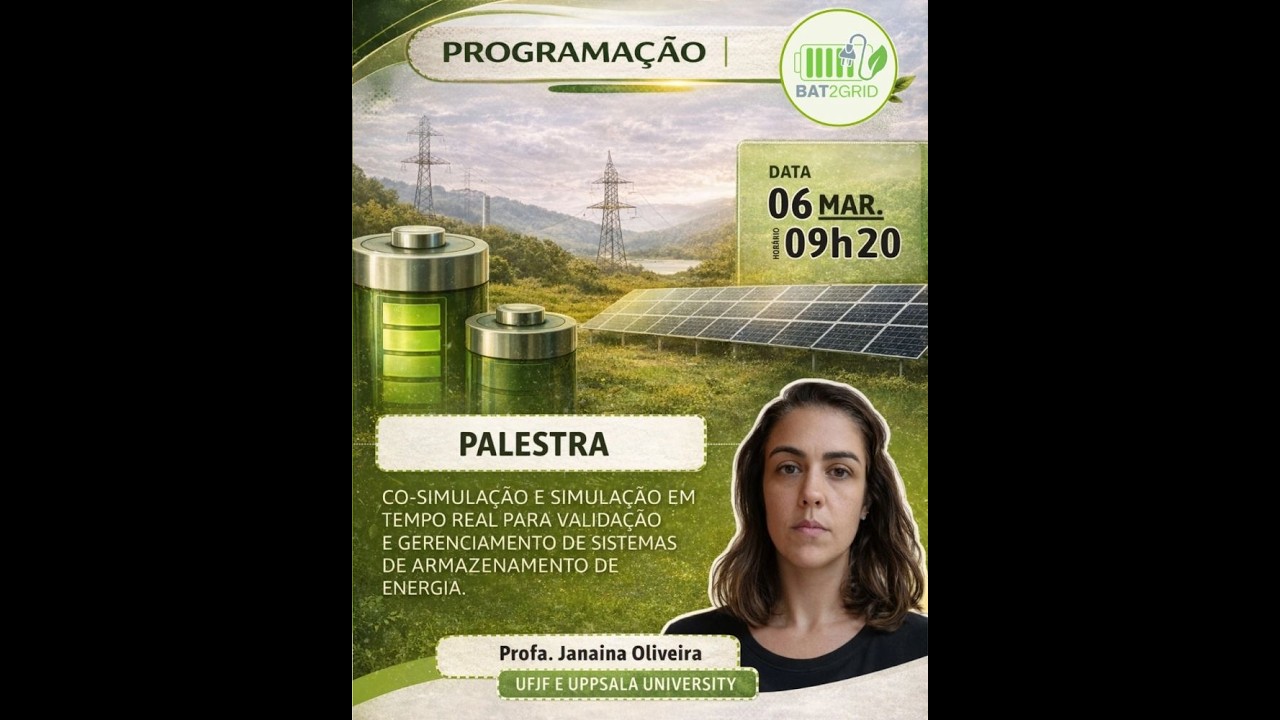 Palestra - Prof. Janaína Gonçalves de Oliveira (UFJF) - Bat2Grid