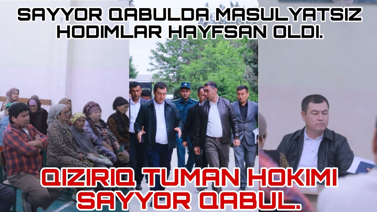 QIZIRIQ TUMANI HOKIMINING SAYYOR QABULI: MAS’ULIYATSIZ XODIM HAYFSAN OLDI