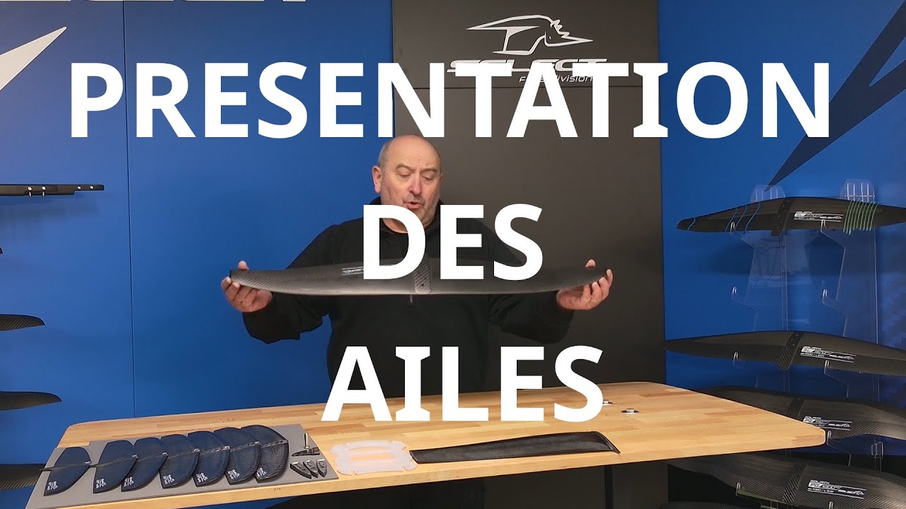 4 - Présentation des Ailes Windsurf foil et Wing foil