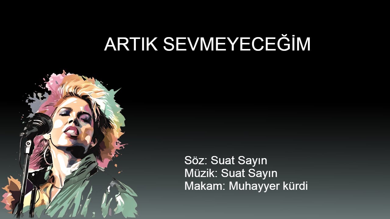 ARTIK SEVMEYECEGIM karaoke