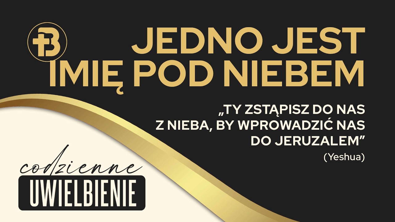 Jedno jest  Imię pod niebem | Codzienne Uwielbienie [026]