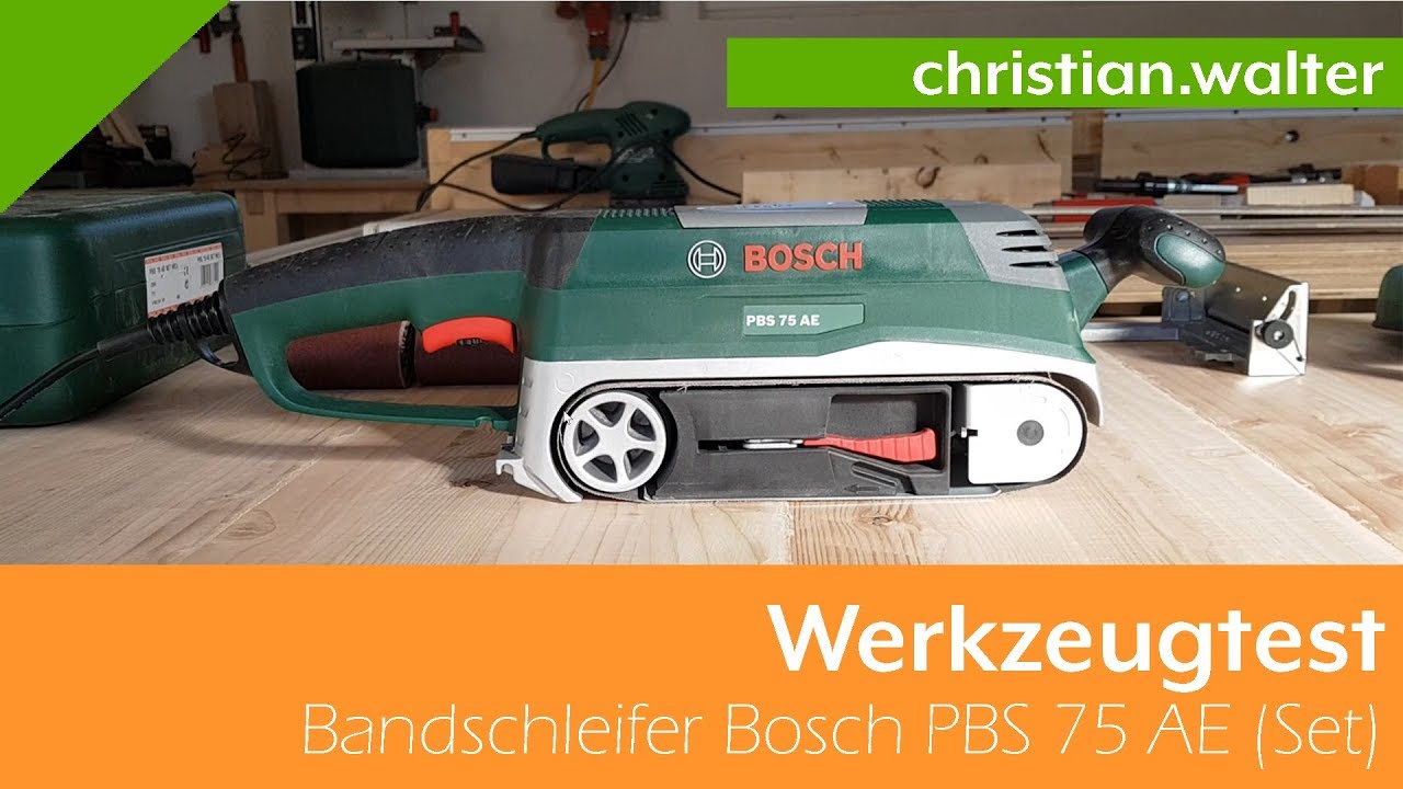Werkzeugtest - Bandschleifer Bosch PBS 75 AE (Set)