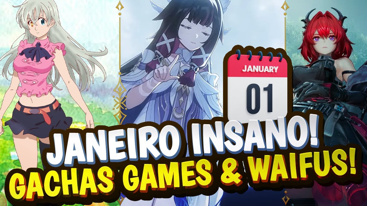 Janeiro INSANO nos Gachas e Games: Atualizações, Waifus e Novidades!