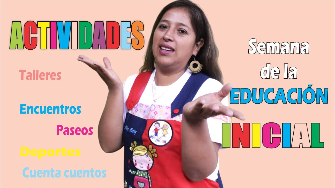 ACTIVIDADES PARA LA SEMANA DE LA EDUCACION INICIAL#educacióninicial #mundoinicial