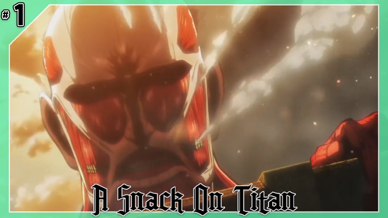 A Snack On Titan Abridged: Episode 1