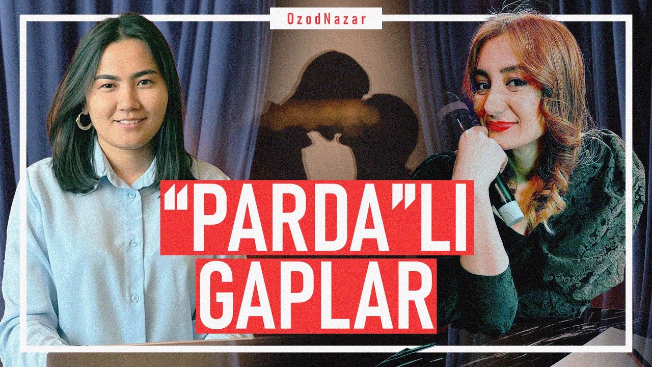 OzodNazar: O’zbekcha “seksual inqilob” fonida o’zini anglashga urinayotgan qizlar