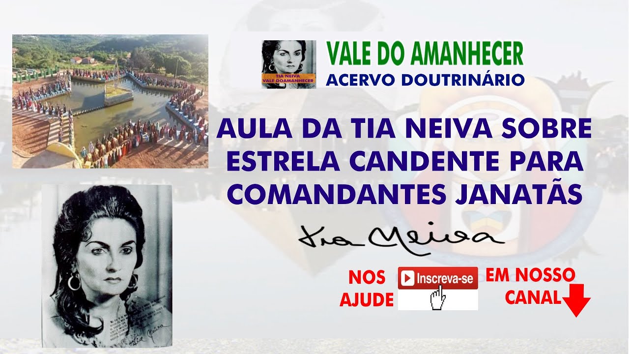 TUDO SOBRE ESTRELA CANDENTE - TIA NEIVA VALE DO AMANHECER PARTE 1
