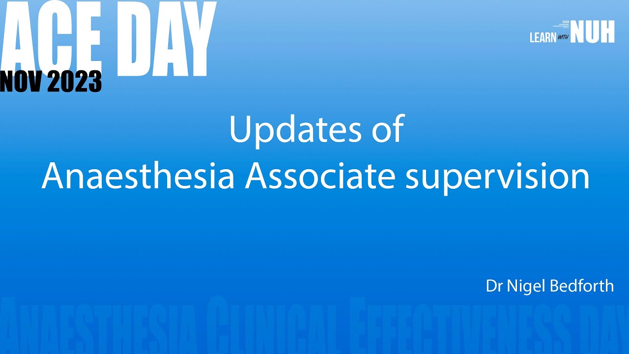 Updates of Anaesthesia Associate supervision