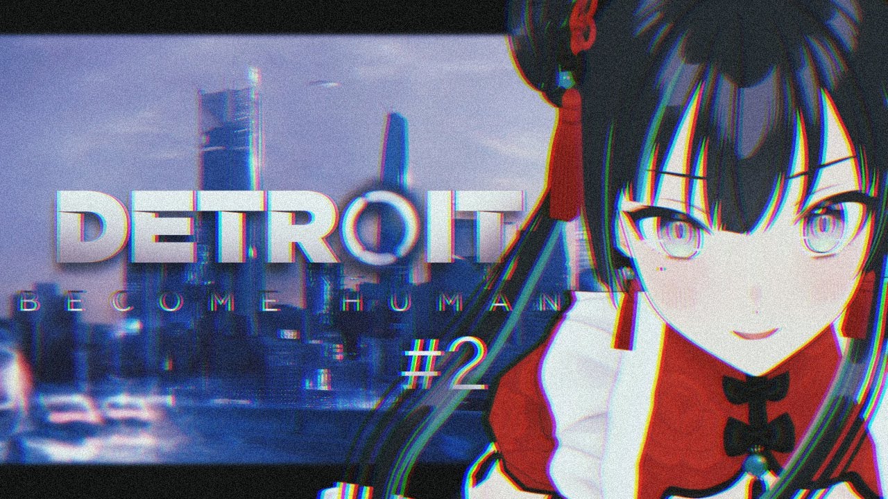 【Detroit: Become Human #2】第二話です。【パレプロ/常磐カナメ】