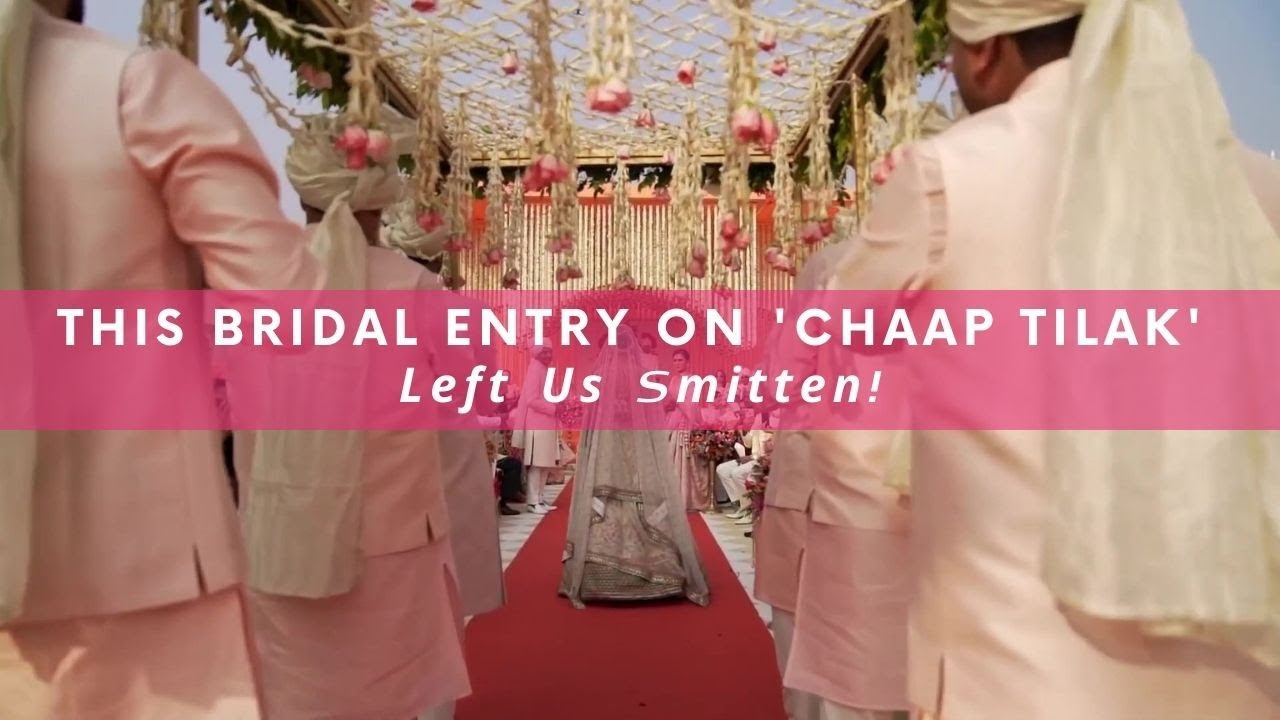 This Bridal Entry On 'Chaap Tilak' Left Us Smitten! | WedMeGood
