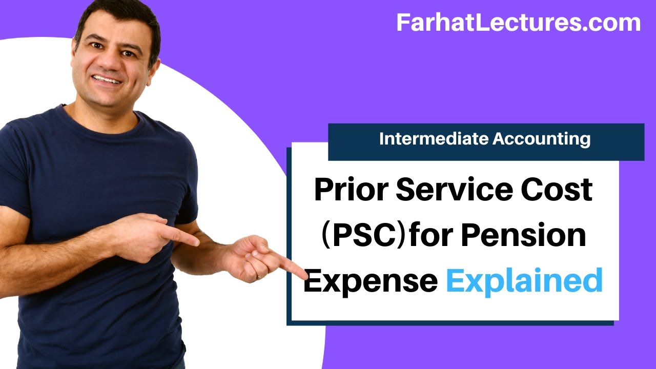 Prior Service Cost Using Pension Worksheet Explained
