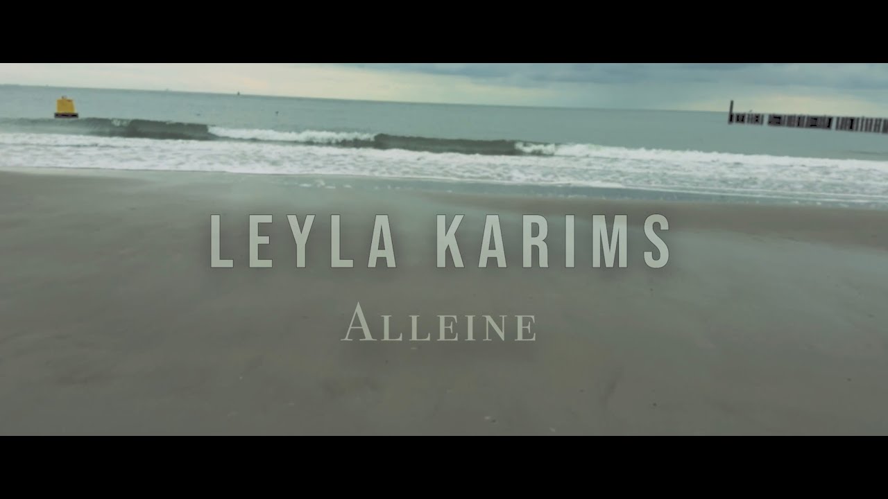 Leyla Karims - Alleine (Official Music Video)