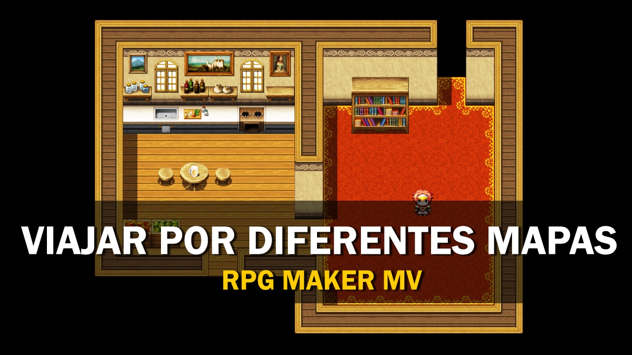 RPG Maker MV - Tutorial en Español #2 - Viajar por diferentes mapas