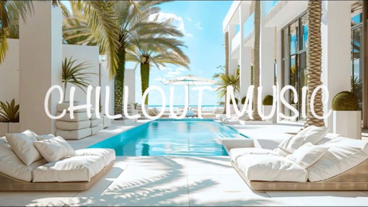 🏖️ Luxury Poolside Chill – Chillout Music for Relaxation & Lounge Vibes