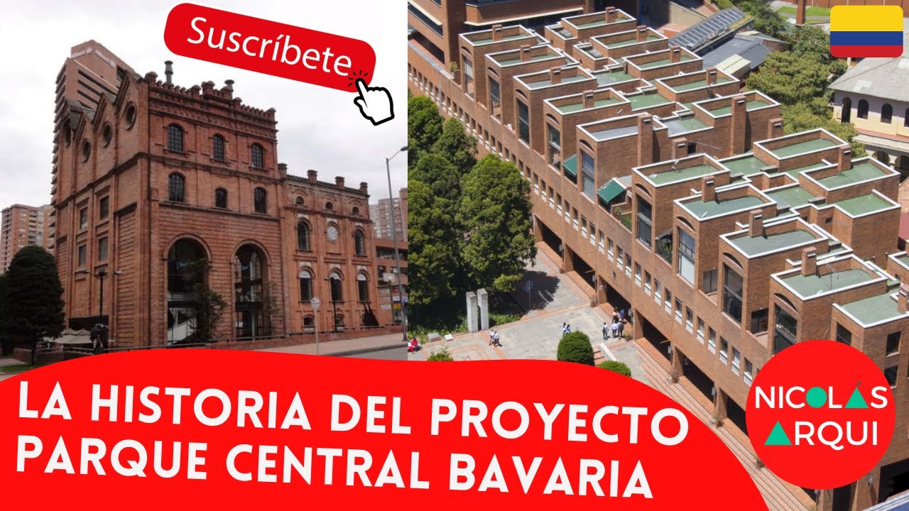 La Historia del Proyecto Parque Central Bavaria en Bogotá 🇨🇴 - Historia urbana y arquitectónica 🏙