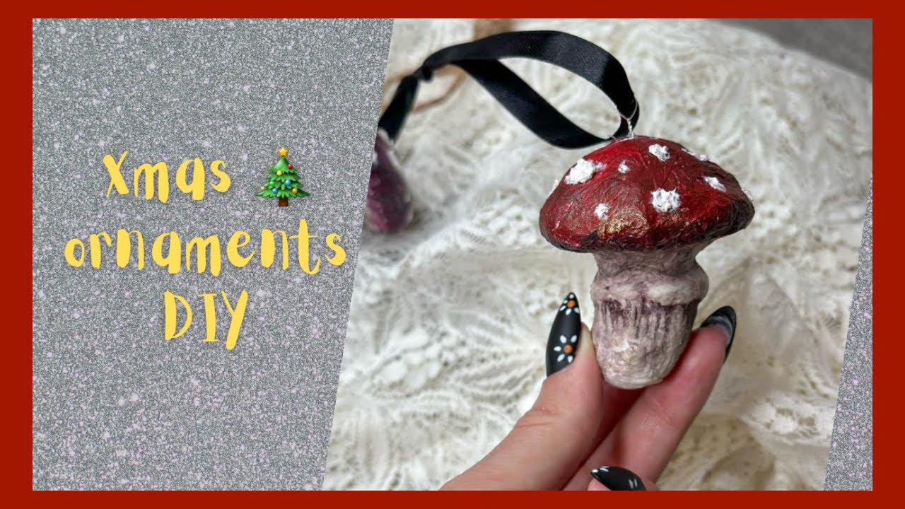Christmas ornaments | DIY Mushroom ornament