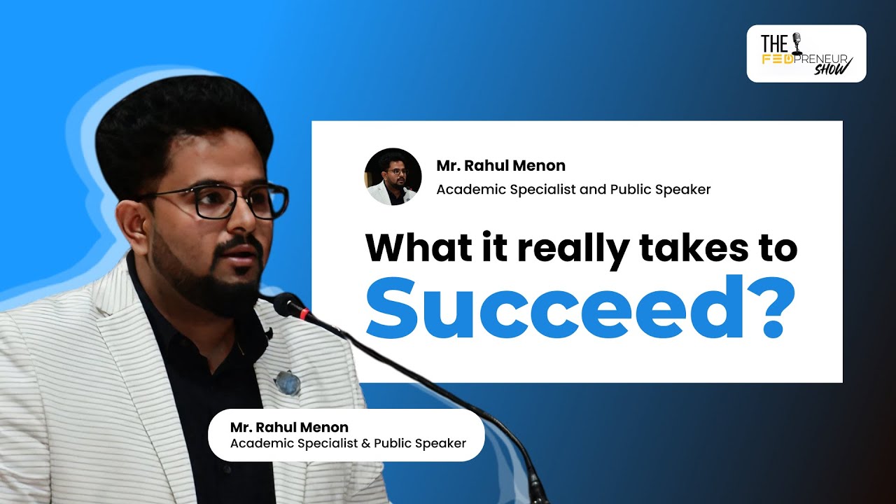 The untold playbook : What it really takes to succeed | Rahul Menon | FED KIIT