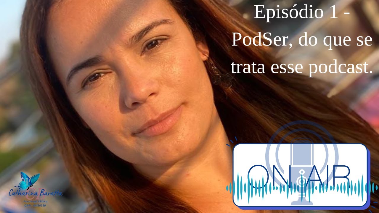 Episodio 1 -  PodSer, do que se trata esse podcast.