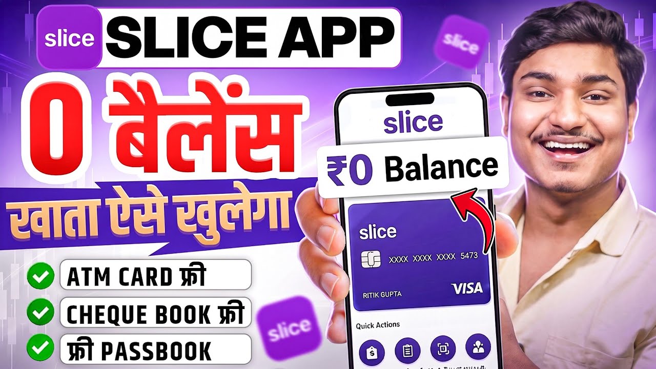 Slice Bank Account Opening | Slice Savings Account | Slice Account Opening | Zero Balance Account