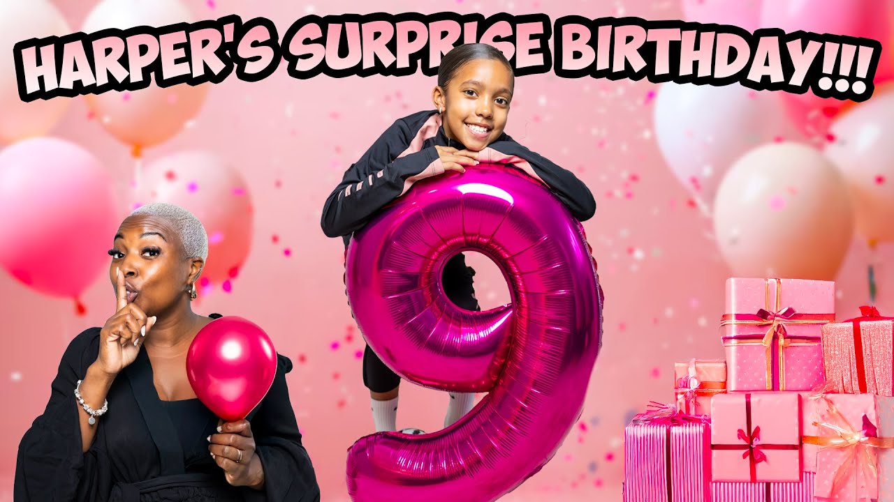 HARPERS 9TH BIRTHDAY SURPRISE🥳...DO YOU THINK WE GOT HER???