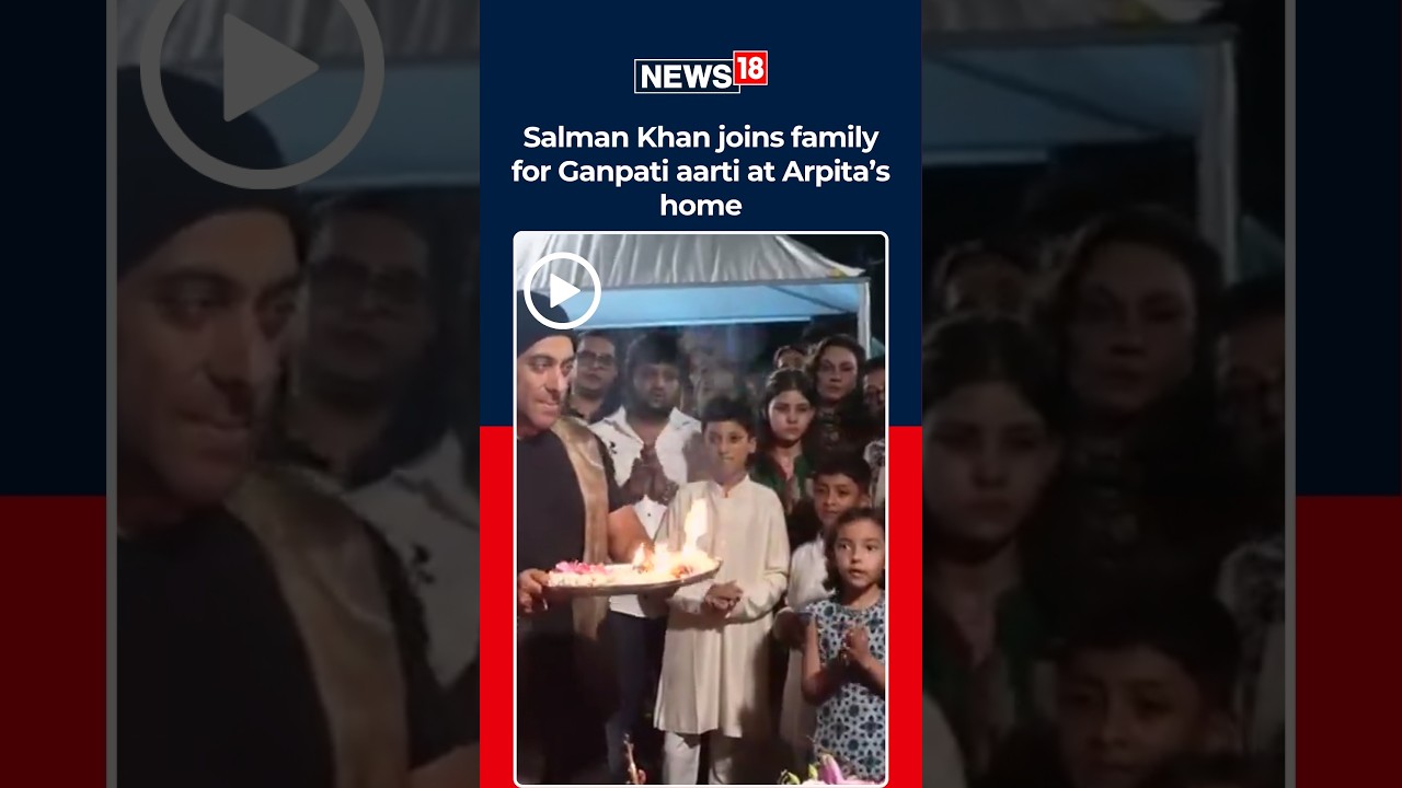 Salman Khan Joins Ganpati Aarti At Sister Arpita Khan&rsquo;s Home | Ganesh Chaturthi 2026 | N18S