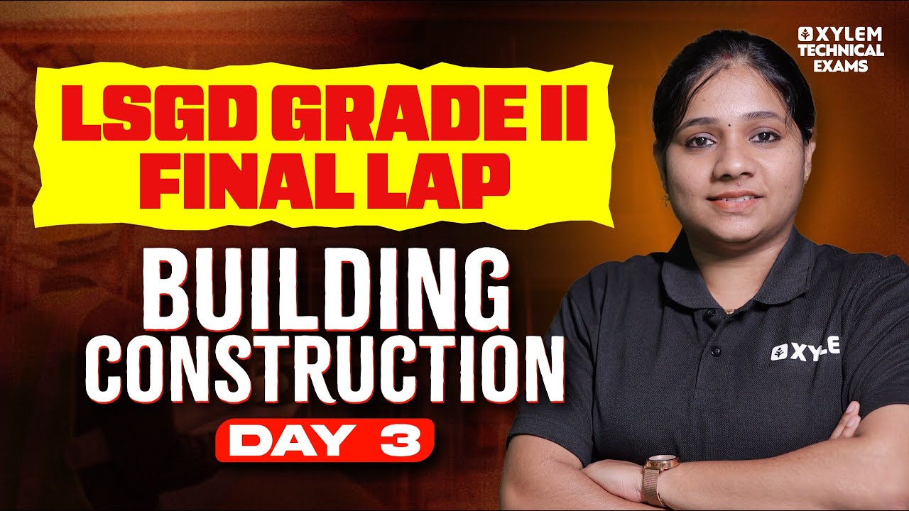 LSGD Grade II Mega Marathon | Day 3 - Building Construction | Xylem Technical Exams