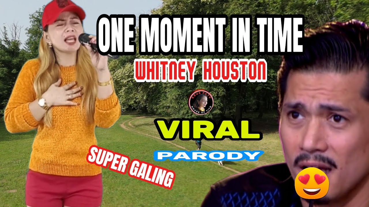 PINAY SINGER SINGS ONE MOMENT IN TIME BY WHITNEY HOUSTON