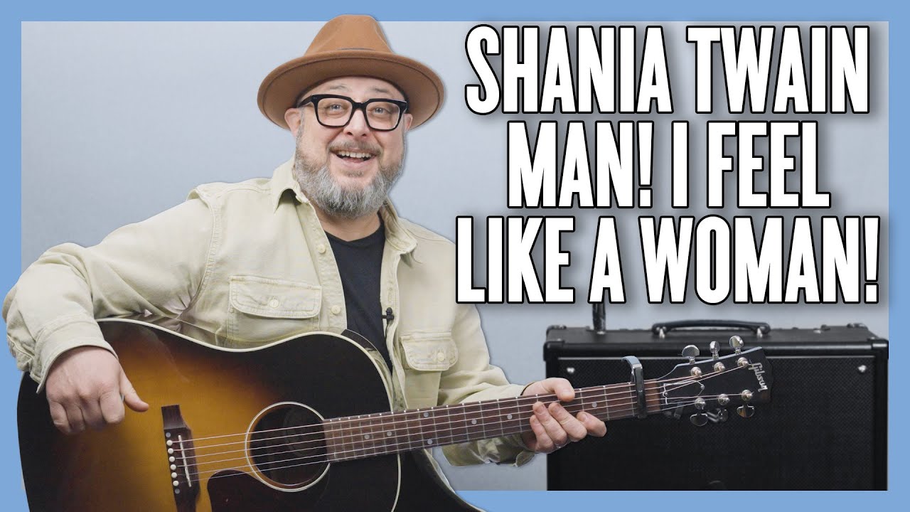 Shania Twain Man! I Feel Like a Woman! Guitar Lesson + Tutorial