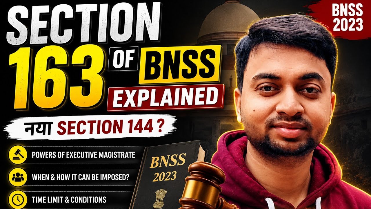 Section 163 BNSS Explained | New Section 144? | BNSS vs CrPC 144 | Right to Protest | UPSC 