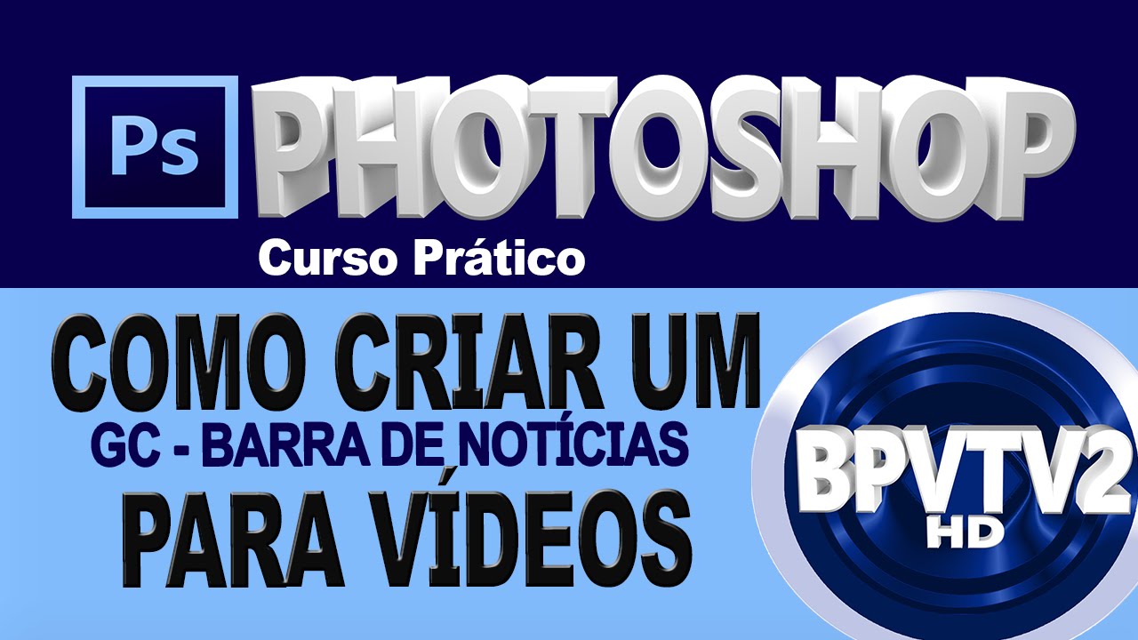 Como criar um GC (Barra de notícias) para vídeos no Photoshop