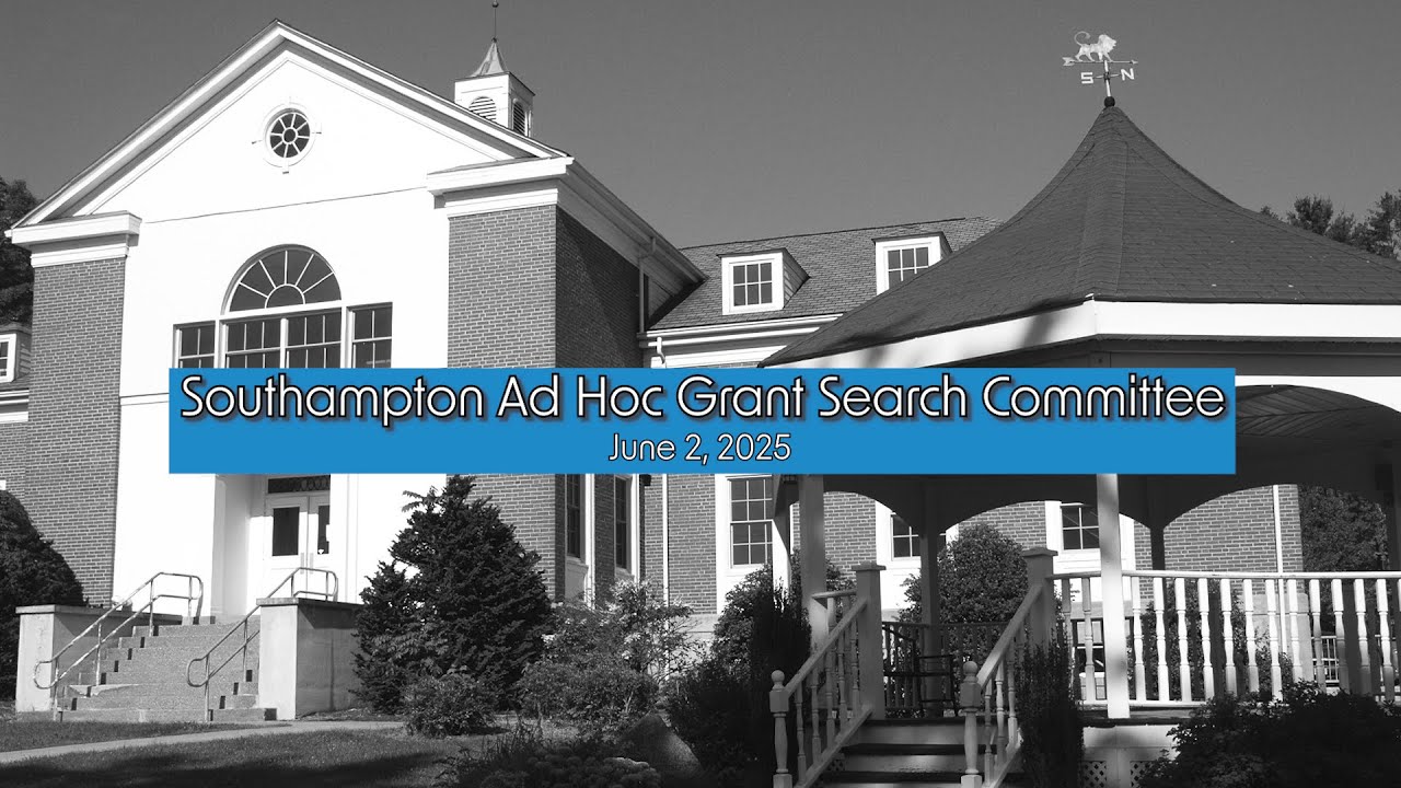 Southampton Ad Hoc Grant Search Committee 6/2/25