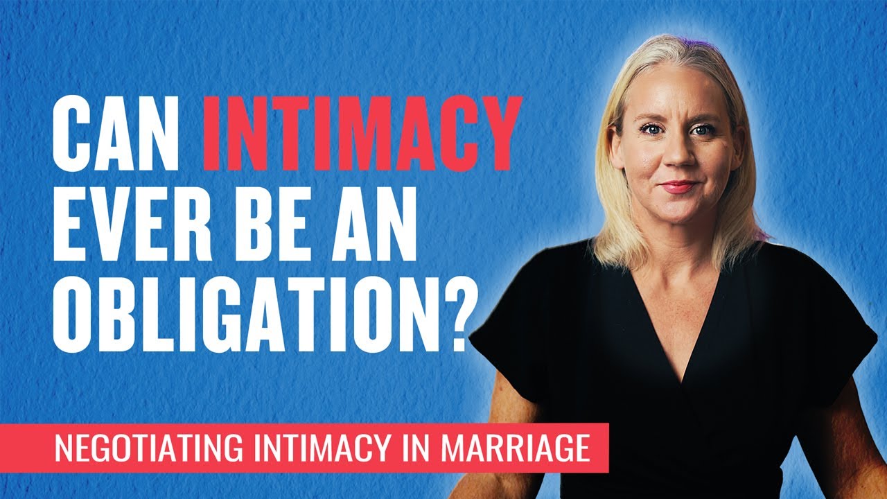 Can Intimacy Ever be Considered an Obligation? 
