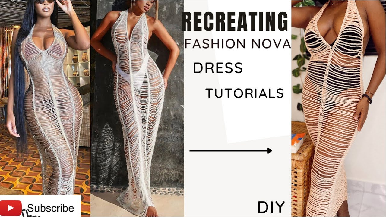 FashionNova mesh dress tutorials/ recreating FashionNova popular dress