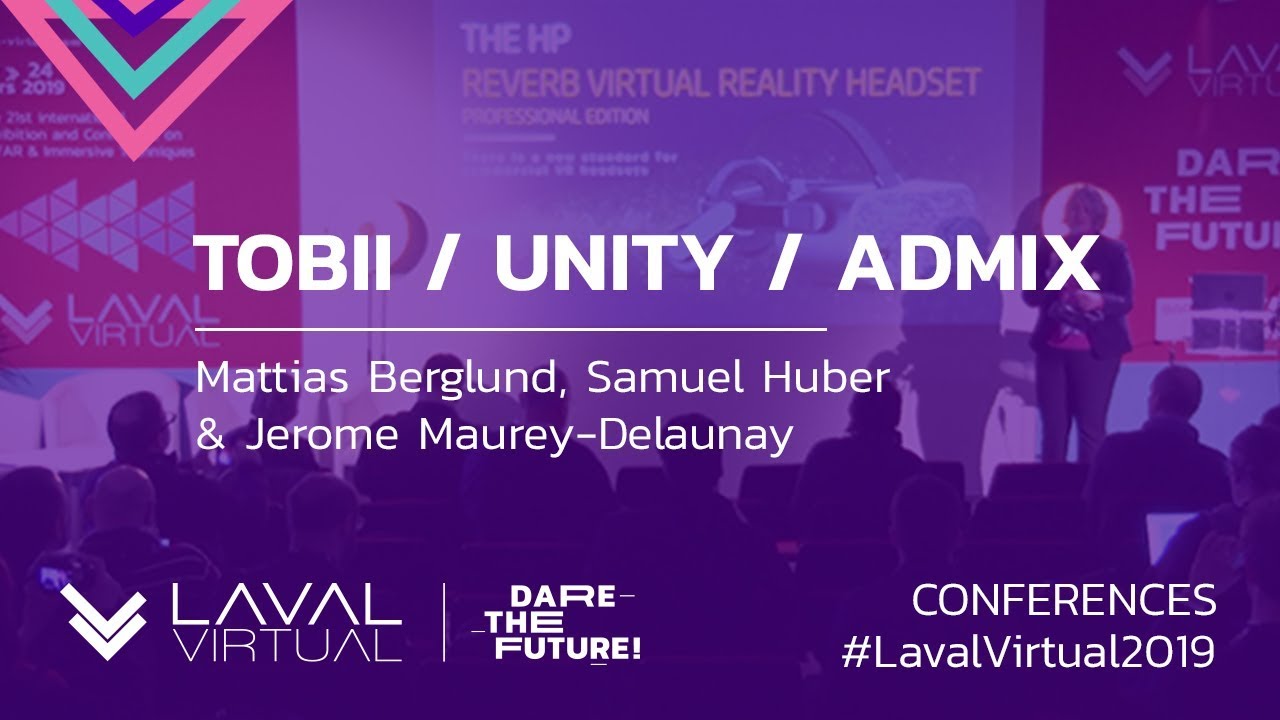Eye Tracking: the next big thing in VR ? by Tobii, Unity & Admix