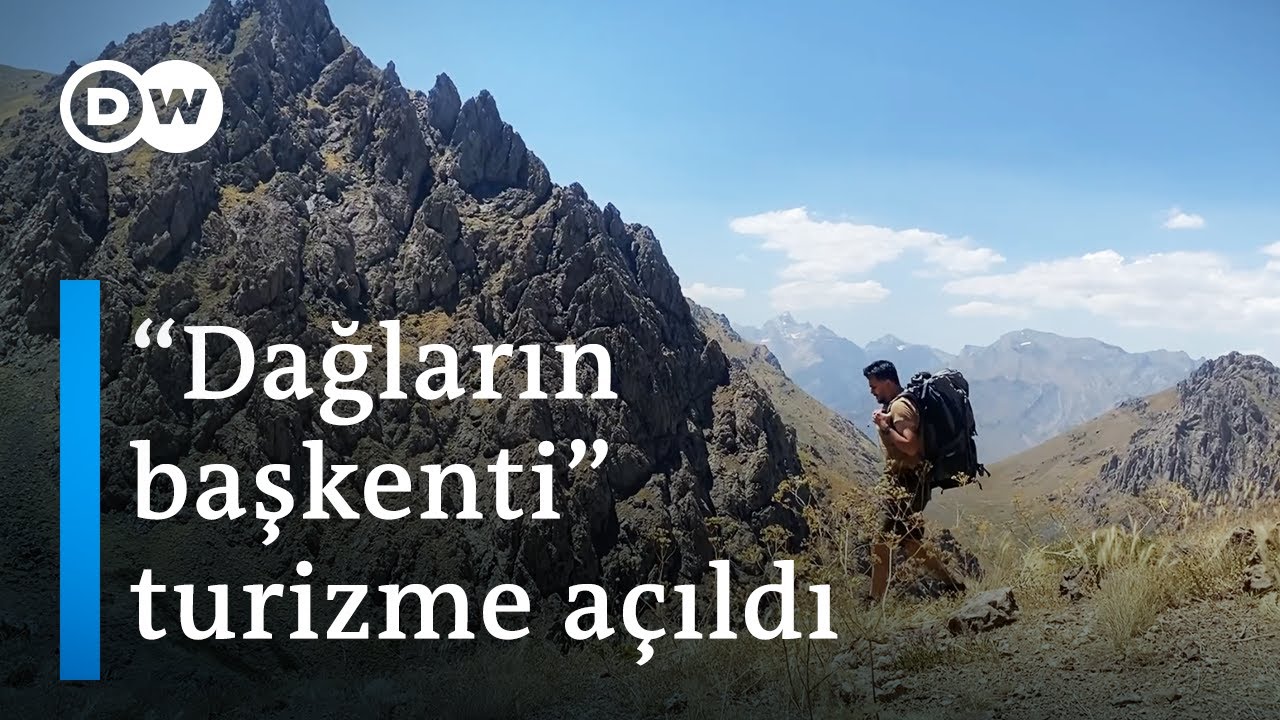 Hakkari'de turizm | Bir zamanlar çatışmaların olduğu dağlarda şimdi turistler var - DW Türkçe