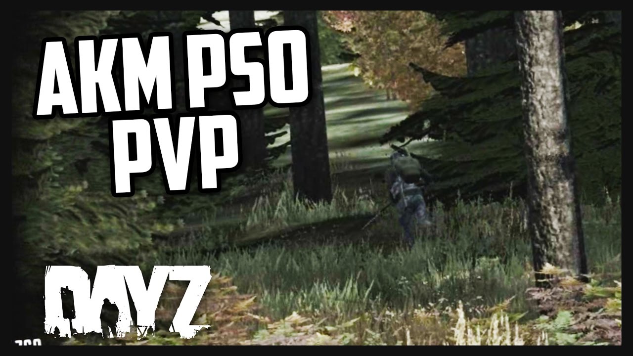 DAYZ .61 GAMEPLAY - AKM PSO 1-1 PVP