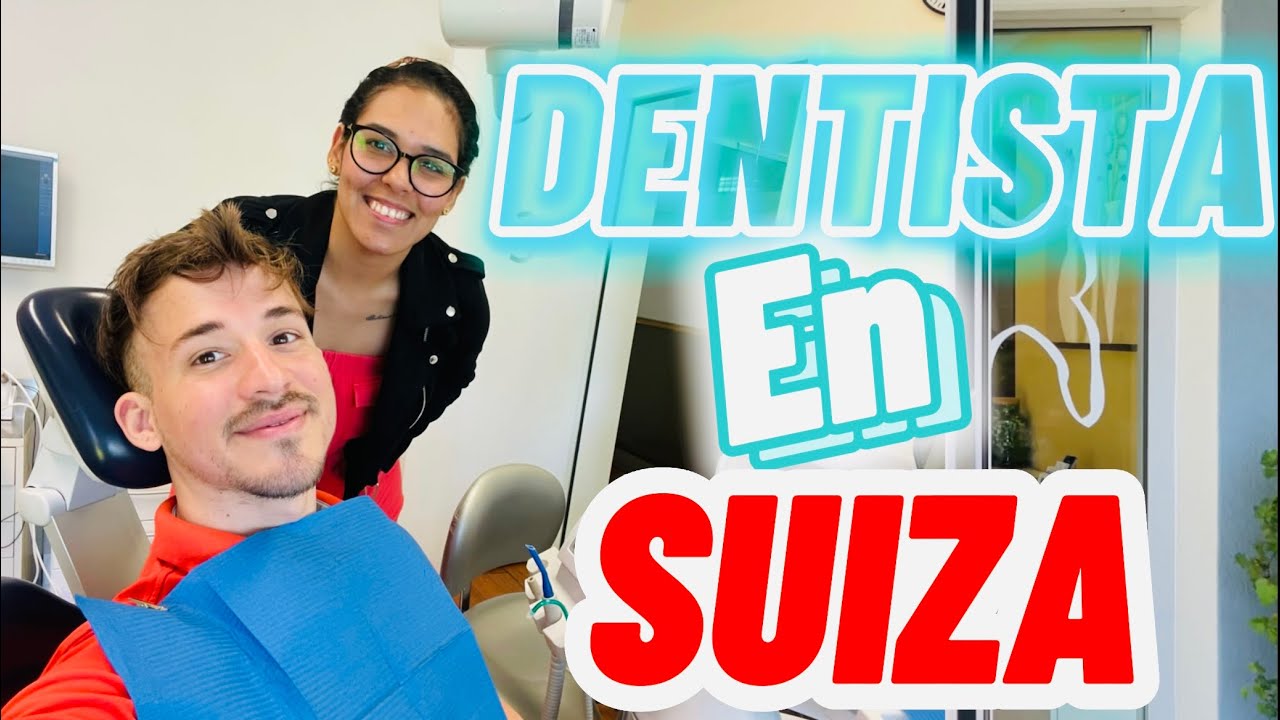 Visita al DENTISTA 🦷 en Suiza 🇨🇭.