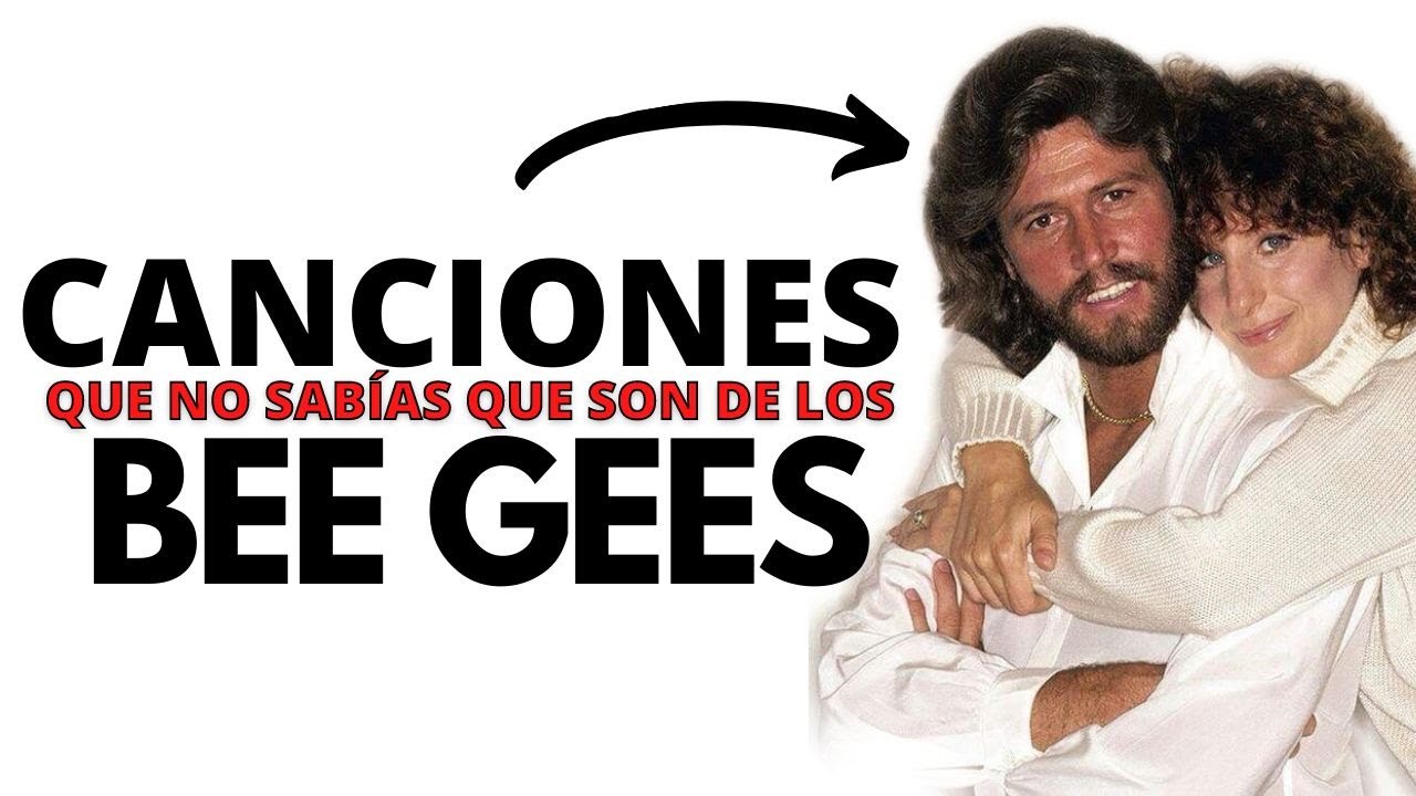 EXITOS DE LOS BEE GEES REGALADOS A OTROS ARTISTAS