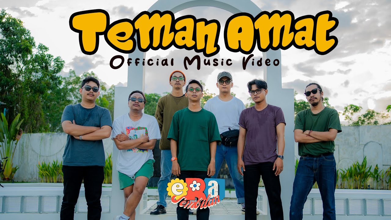 Era Sembilan - Teman Amat (Official Music Video)