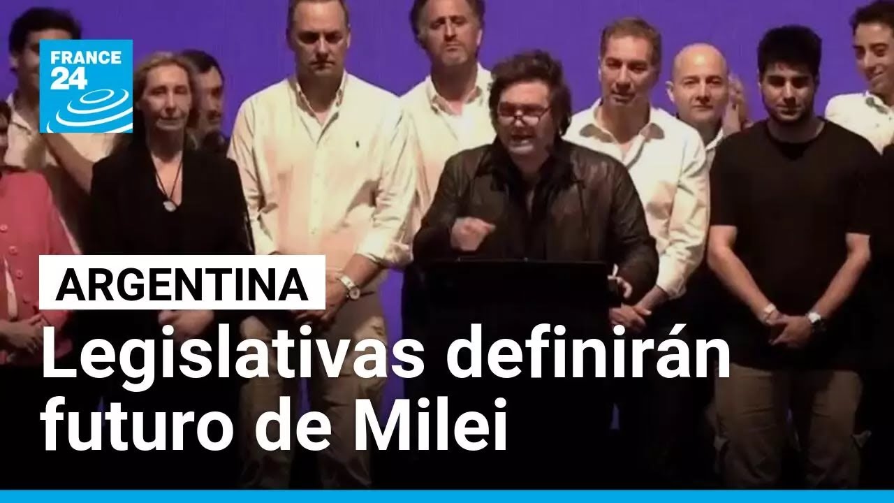 Milei, contra las cuerdas en las elecciones legislativas en Argentina &bull; FRANCE 24 Espa&ntilde;ol