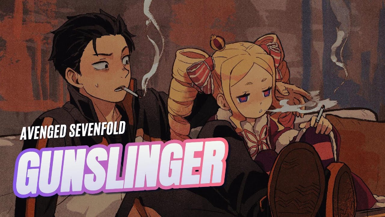 Nightcore - Gunslinger - Avenged Sevendfold (Lyric)