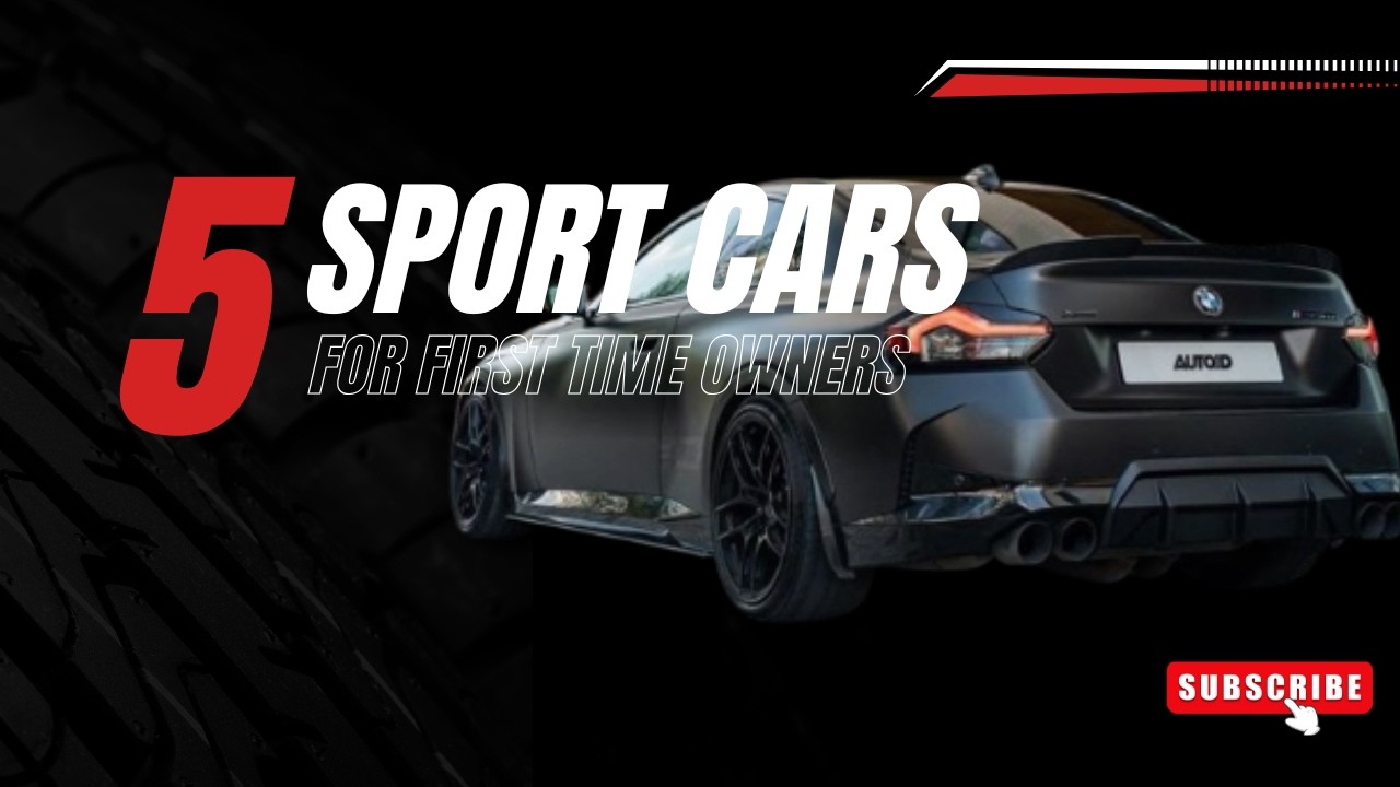 Top 5 Best Sports Cars for First-Time Owners