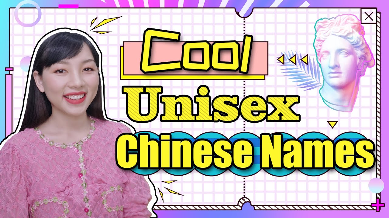Cool Unisex Chinese Names (with Meanings)